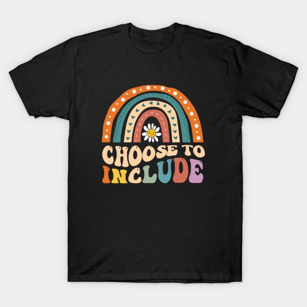 Choose To Include For Autism Teacher Special Education T-Shirt by kiwodesign